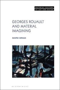 johnson  georges rouault and material imagining
